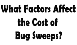 Bug Sweeping Cost Factors in Keighley